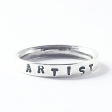 Load image into Gallery viewer, Hand stamped silver I am an artist ring. Choose your own empowering words
