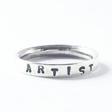 Load image into Gallery viewer, Hand stamped silver I am an artist ring. Choose your own empowering words