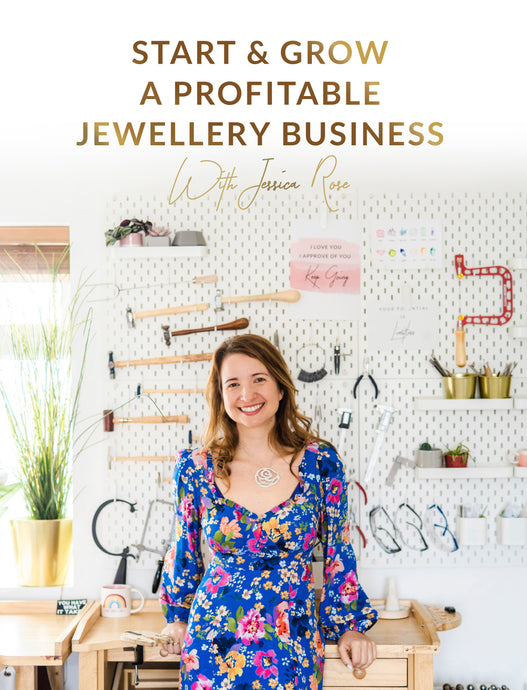 Start and Grow a Profitable Jewellery Business with Jessica Rose - Reasons why you need this book
