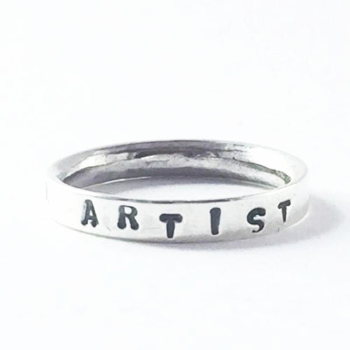 Hand stamped silver I am an artist ring. Choose your own empowering words